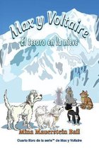Cuarto Libro de la Serie Max y Voltaire- Max y Voltaire(TM) El tesoro en la nieve