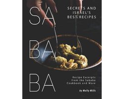 Sababa Secrets and Israel's Best Recipes