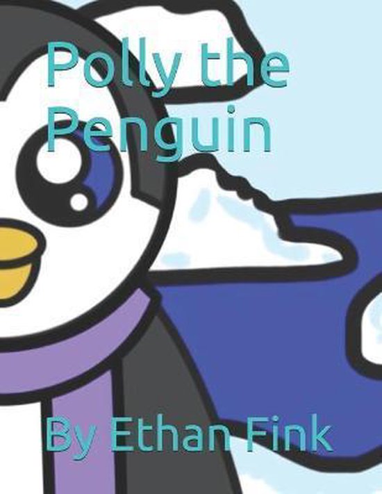 Polly the Penguin, Ethan Michael Fink 9798684378409 Boeken