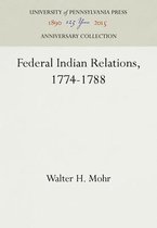 Federal Indian Relations, 1774-1788