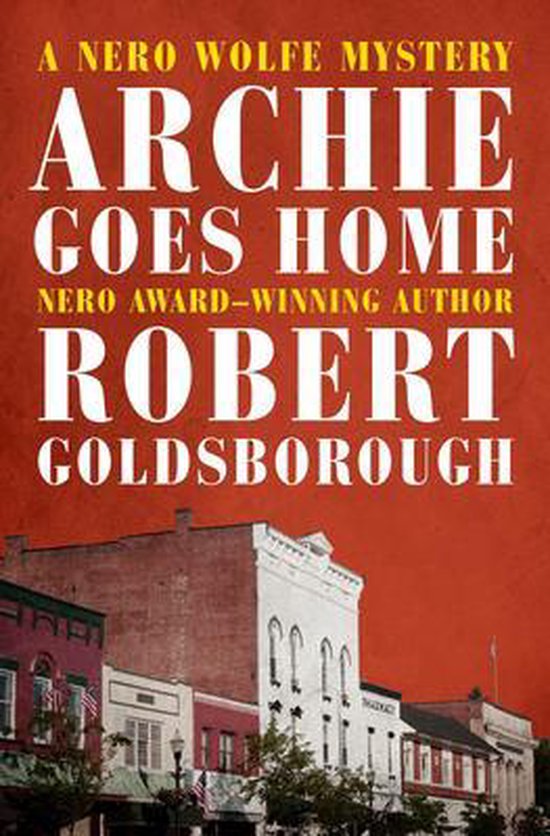 Archie Goes Home 15 The Nero Wolfe Mysteries, 15 - cover