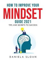 How to Improve Your Mindset Guide 2021