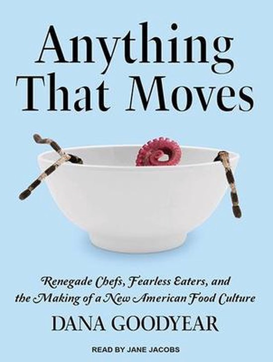 Anything That Moves (Library Edition)