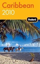 Boek cover Fodors Caribbean 2010 van Fodor Travel Publications