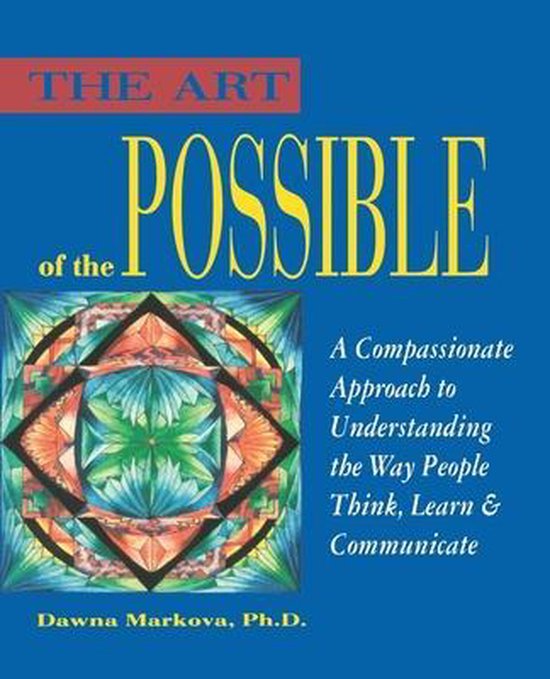 The Art of the Possible, Dawna Markova 9780943233123 Boeken
