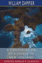 A Continuation of a Voyage to New Holland (Esprios Classics)