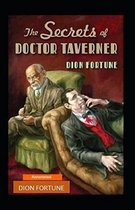 The Secrets of Dr. Taverner (Annotated)