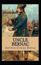 Uncle Bernac Annotated