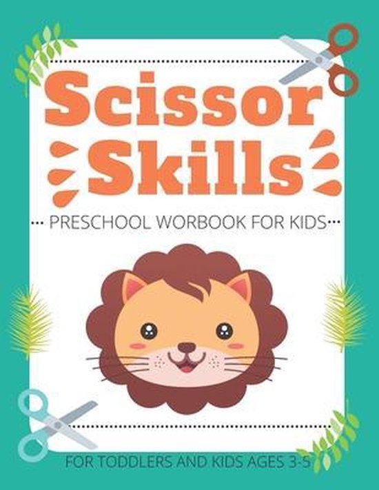 Scissor Skills Preschool Workbook for Kids For Toddlers and Kids ages 3-5