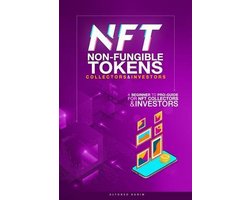 NFT Non-Fungible Tokens Guide for Collectors and Investors