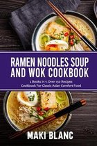 Ramen Noodle Soup And Wok Cookbook