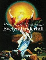 Practical Mysticism (Annotated)