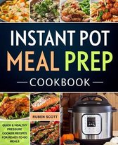 Instant Pot Meal Prep Cookbook
