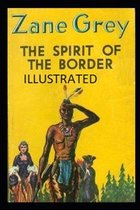 The Spirit of the Border Illustrated