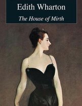 The House of Mirth (Annotated)