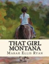 That Girl Montana (Annotated)