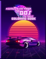 muscle cars from the 80s to today coloring book