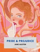 Pride & Prejudice / Jane Austen / World Literature Classics / Illustrated with doodles