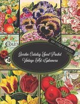 Garden Catalog Seed Packet Vintage Art Ephemera: For Junk Journaling, Scrapbooking, Decoupage, Collages, Card Making & Mixed Media