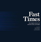 Fast Times How Digital Winners Set Direction, Learn, and Adapt