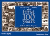 Ford Motor Company: The First 100 Years