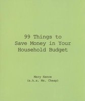 99 Things to Save Money in Your Household Budget