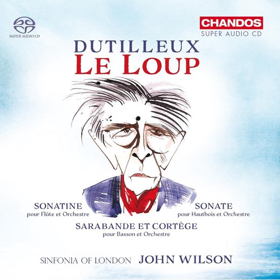 Sinfonia London, John Wilson - Dutilleux: Le Loup (SACD)