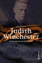Judith Winchester 7 - Judith Winchester et les pierres de puissance