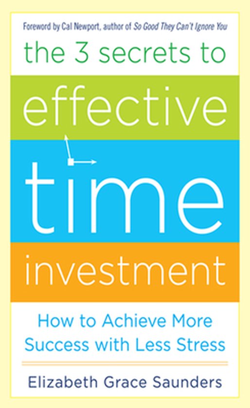 The 3 Secrets to Effective Time Investment - cover