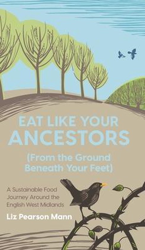 Eat Like Your Ancestors (From the Ground Beneath Your Feet) - cover