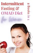 Intermittent Fasting and OMAD Diet for Women - 2 Books in 1