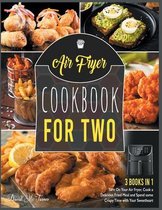 Air Fryer Cookbook for Two [3 IN 1]