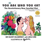 You Are Who You Eat, The Revolutionary New Cannibal Diet