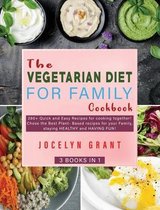The Vegetarian Diet for Family Cookbook