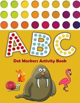 Dot Markers Activity Book ABC