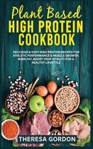 Plant Based High Protein Cookbook