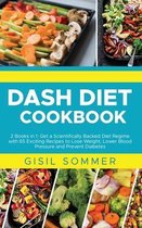Dash Diet Cookbook: 2 Books in 1