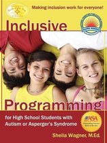 Inclusive Programming for High School Students With Autism or Aspergers Syndrome