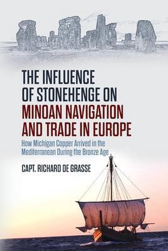 The Influence of Stonehenge on Minoan Navigation and Trade i ... - cover
