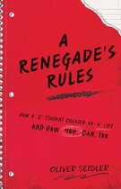 A Renegade's Rules