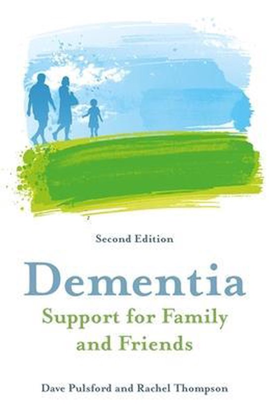 Dementia - Support for Family and Friends, Second Edition - cover