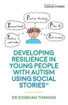 Developing Resilience in Young People with Autism Using Soci