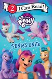I Can Read Level 2- My Little Pony: Ponies Unite