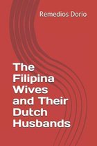 The Filipina Wives and Their Dutch Husbands