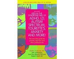 Kids in the Syndrome Mix of ADHD  LD  Autism Spectrum  Tourette's  Anxiety  and More!
