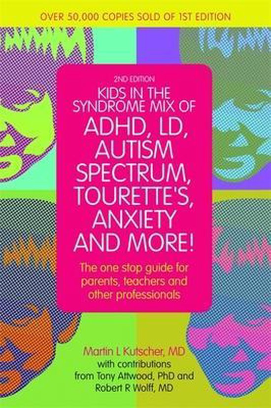 Kids in the Syndrome Mix of ADHD  LD  Autism Spectrum  Toure ... - cover