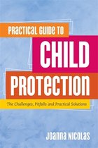 Practical Guide To Child Protection