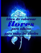 libro de colorear flores para adultos para todos los niveles