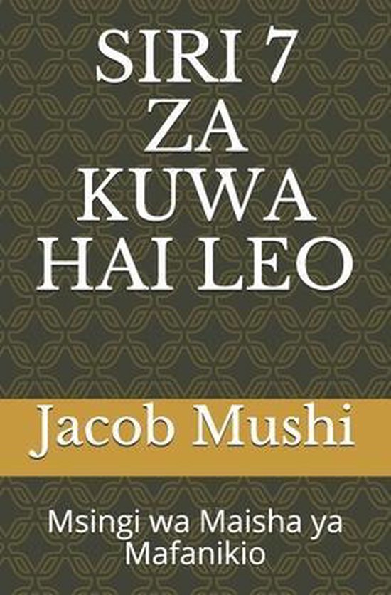 Siri 7 Za Kuwa Hai Leo - cover