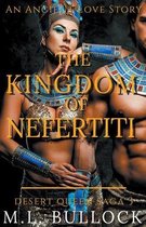 Desert Queen Saga-The Kingdom of Nefertiti